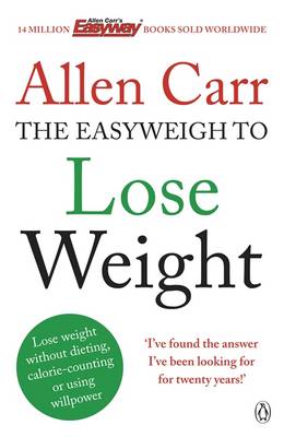Book cover for Allen Carr's Easyweigh to Lose Weight