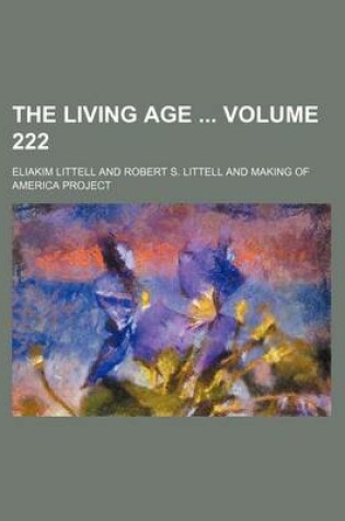 Cover of The Living Age Volume 222