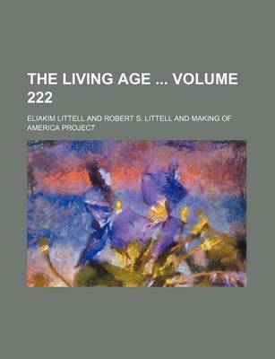 Book cover for The Living Age Volume 222