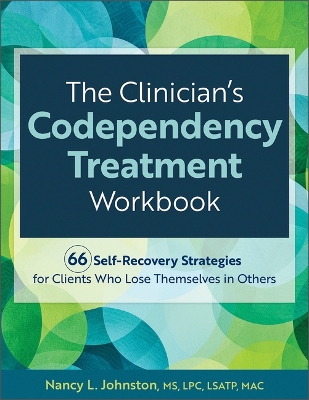 Book cover for The Clinician's Codependency Treatment Workbook