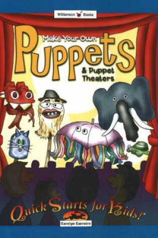 Cover of Make Your Own Puppets and Puppet Theaters