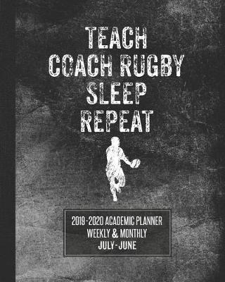 Book cover for Teach Coach Rugby Sleep Repeat