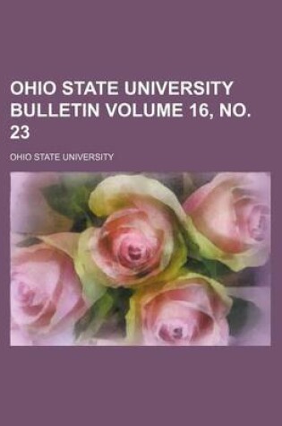 Cover of Ohio State University Bulletin Volume 16, No. 23