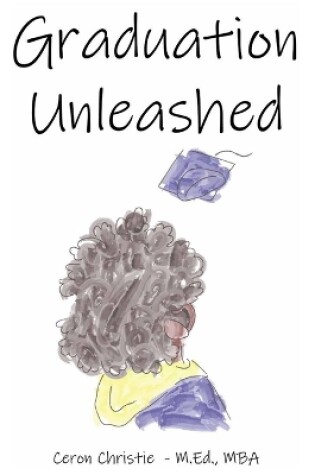 Cover of Graduation Unleashed