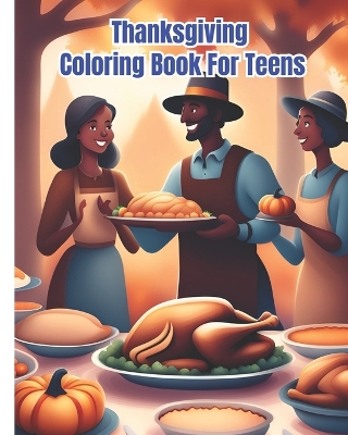 Book cover for Thanksgiving Coloring Book For Teens