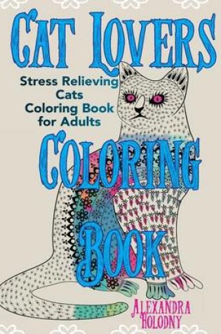 Cover of Cat Lovers Coloring Book