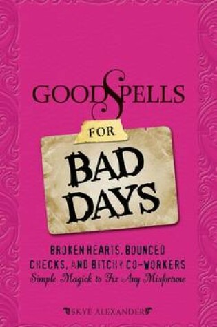Cover of Good Spells for Bad Days