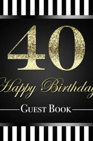 Cover of 40 Happy Birthday Guest Book