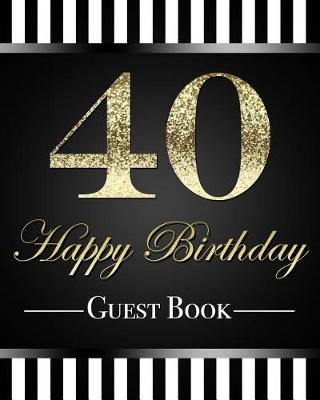 Book cover for 40 Happy Birthday Guest Book