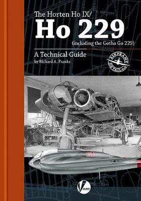 Cover of The Horten Ho IX/Ho 229 (including the Gotha Go 229)