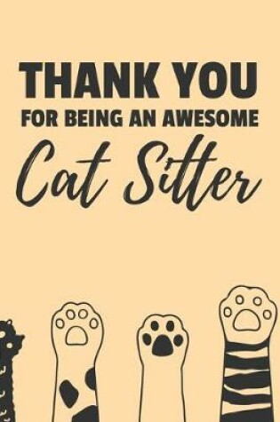 Cover of Thank You For Being An Awesome Cat Sitter