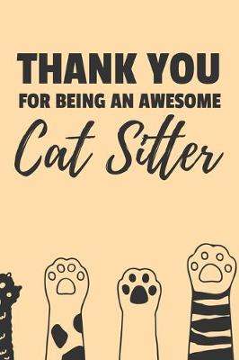 Book cover for Thank You For Being An Awesome Cat Sitter