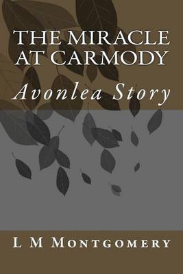 Book cover for The Miracle at Carmody