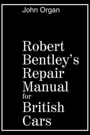 Cover of Robert Bentley's Repair Manual for British Cars