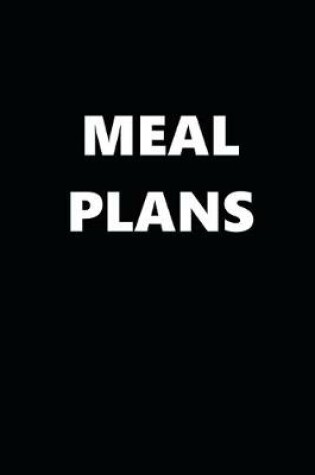 Cover of 2020 Weekly Planner Meal Plans 134 Pages