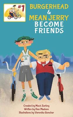 Book cover for Burgerhead and Mean Jerry Become Friends