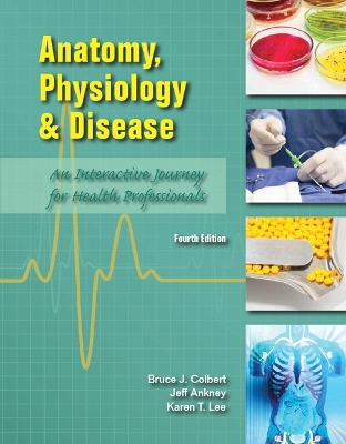 Book cover for Anatomy, Physiology, and Disease Student Edition -- National -- CTE/School