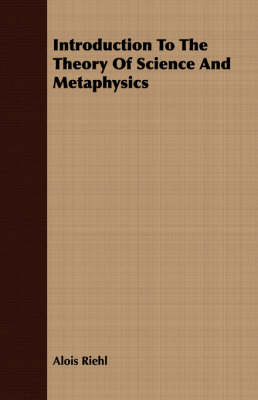 Book cover for Introduction To The Theory Of Science And Metaphysics