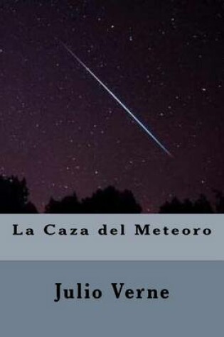 Cover of La Caza del Meteoro (Spanish Edition)