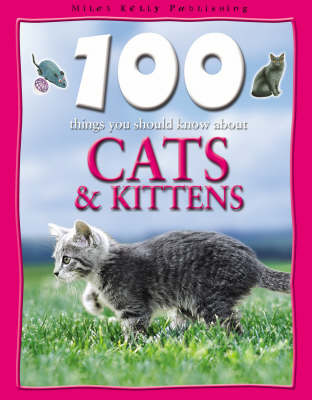 Book cover for 100 Things You Should Know About Cats and Kittens
