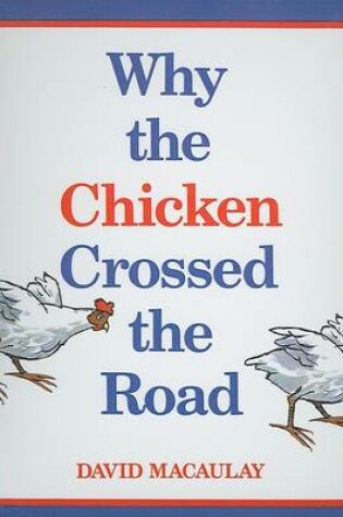 Cover of Why the Chicken Crossed the Road