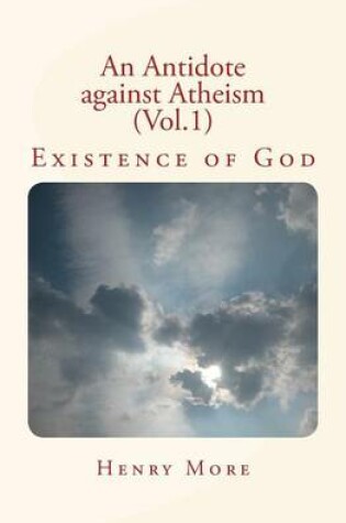 Cover of An Antidote against Atheism (Vol.1)