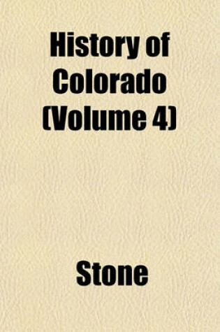 Cover of History of Colorado (Volume 4)