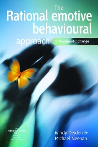 Cover of The Rational Emotive Behavioural Approach to Therapeutic Change