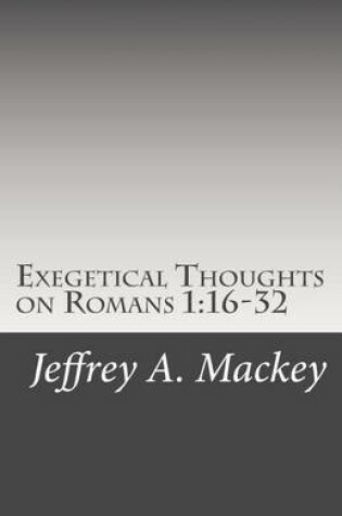 Cover of Exegetical Thoughts on Romans 1