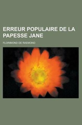 Cover of Erreur Populaire de La Papesse Jane