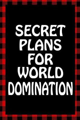 Cover of Secret Plans for World Domination