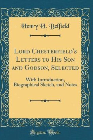 Cover of Lord Chesterfield's Letters to His Son and Godson, Selected