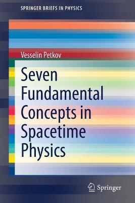 Cover of Seven Fundamental Concepts in Spacetime Physics