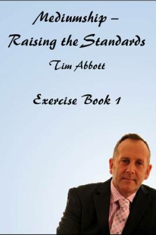 Cover of Mediumship - Raising the Standards