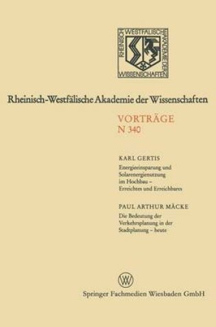 Cover of Energieeinsparung und Solarenergienutzung im Hochbau — Erreichtes und Erreichbares. Die Bedeutung der Verkehrsplanung in der Stadtplanung — heute