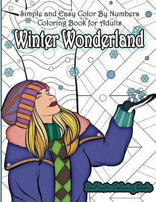 Book cover for Simple and Easy Color By Numbers Coloring Book for Adults Winter Wonderland