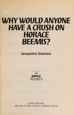 Cover of Why Would Anyone Have a Crush on Horace Beemis?