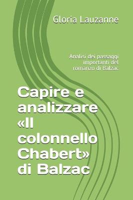 Book cover for Capire e analizzare Il colonnello Chabert di Balzac