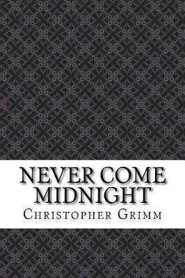 Book cover for Never Come Midnight