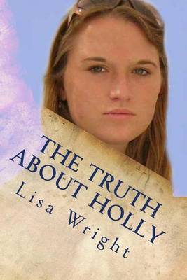 Book cover for The Truth About Holly