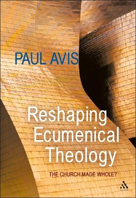 Book cover for Reshaping Ecumenical Theology