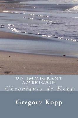 Book cover for Un Immigrant Americain