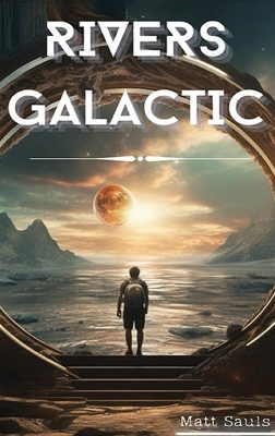 Cover of Rivers Galactic