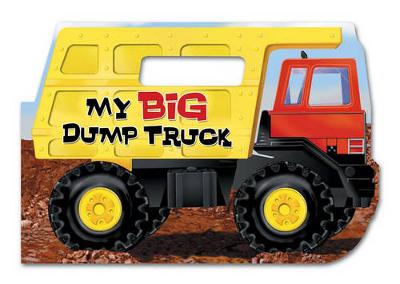 Cover of My Big Dump Truck