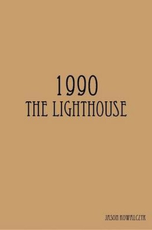 Cover of 1990: The Lighthouse