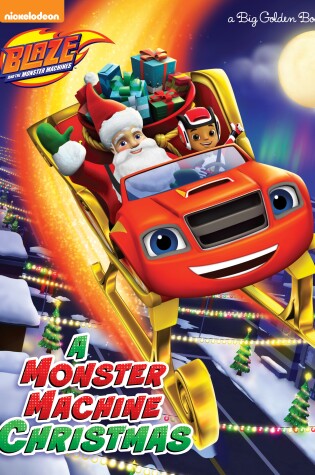 Cover of A Monster Machine Christmas (Blaze and the Monster Machines)