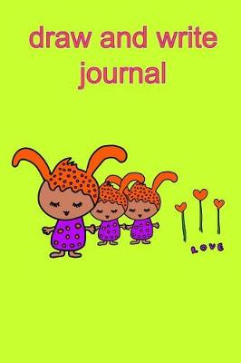 Book cover for Draw and Write Journal Love Planet Aliens