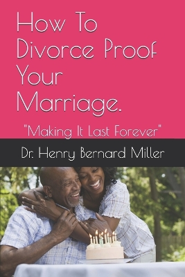 Cover of How To Divorce Proof Your Marriage.