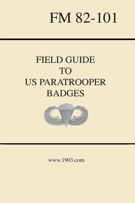 Book cover for Field Guide to U.S. Paratrooper Badges