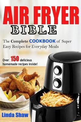 Book cover for The Air Fryer Bible